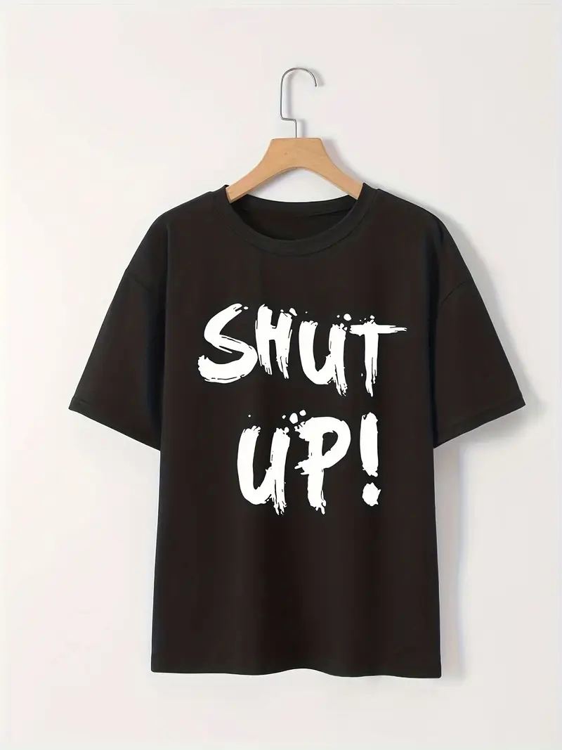 Kadın Tişört Shut Up Baskılı Kısa Kol Bisiklet Yaka T-Shirt - Siyah