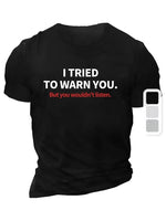 Erkek  Tişört TRIED TO WARN YOU. Baskılı Bisiklet Yaka T-shirt - Siyah